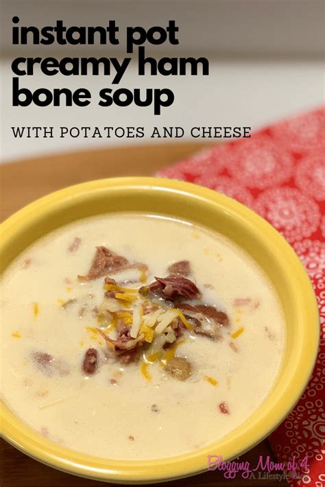 Instant Pot Creamy Ham Bone Soup With Potatoes And Cheese