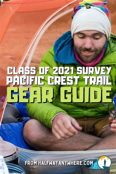 the pacific crest trail gear guide class of 2021 survey pacific crest trail pacific crest