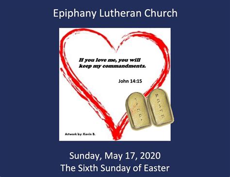 The Sixth Sunday Of Easter 5172020 Welcome To Worship As We Gather On The Sixth Sunday Of