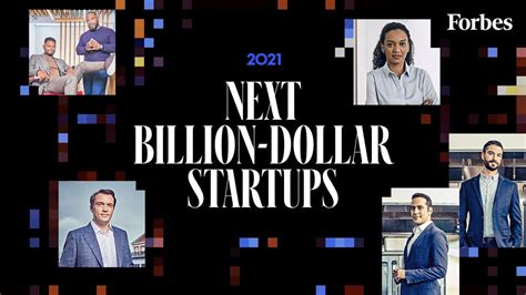 Forbes Announces 2021 List Of Next Billion Dollar Startups