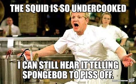 These Memes Of Gordon Ramsay Insulting People Are Too Damn Funny Gordon Ramsay Funny