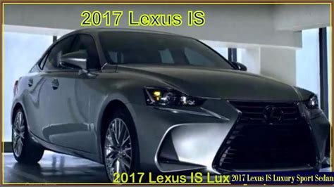 User submitted photos and photos from the web. Lexus IS 2017 Luxury Sport Sedan - Interioe Exterior ...