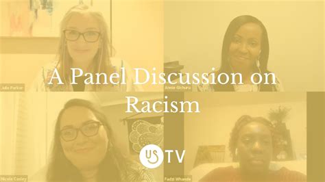 A Panel Discussion On Racism Youtube