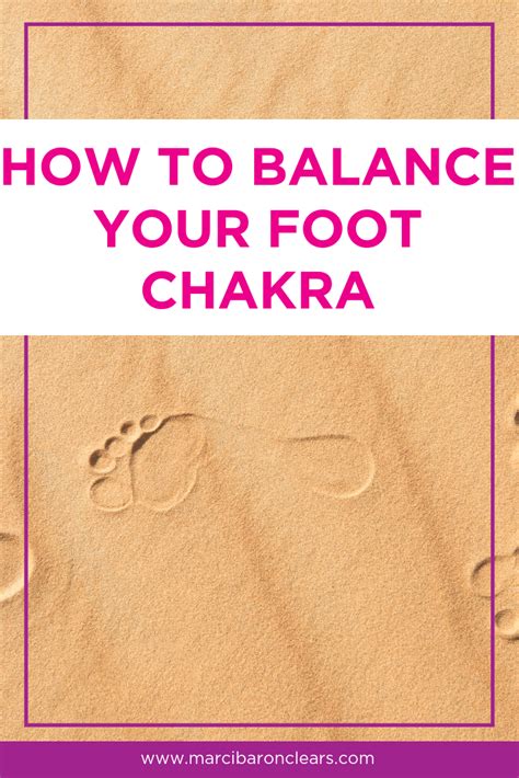 How To Balance Your Foot Chakra Chakra Energy Healer Root Chakra