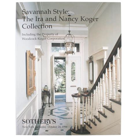 Sothebys Savannah Style The Ira And Nancy Koger Collection 1024