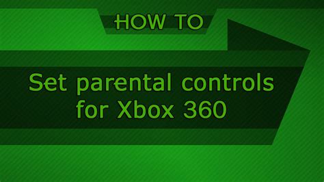 Set Parental Controls For Xbox 360 Youtube