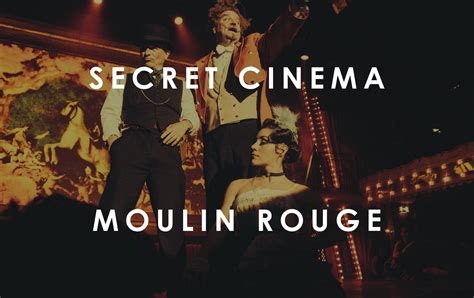 Baz Luhrmanns Moulin Rouge — Secret Cinema