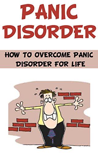 Panic Disorder How To Overcome Panic Disorder For Life Panic Attack