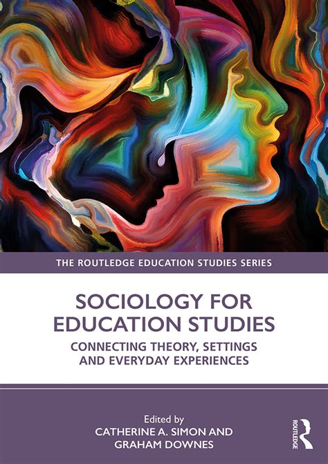 Sociology For Education Studies Connecting Theory Settings And