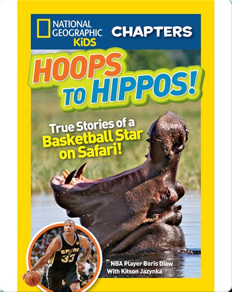 National Geographic Kids Chapters Hoops To Hippos Childrens Book By