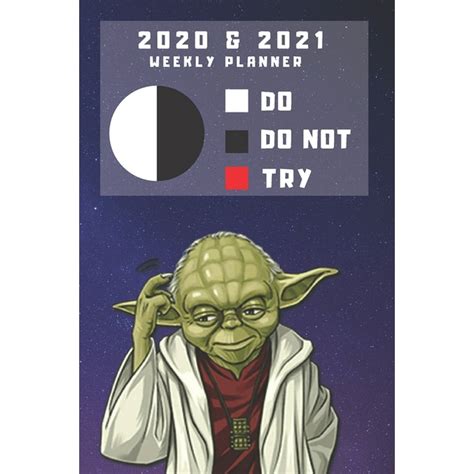 2020 And 2021 Two Year Weekly Planner For Star Wars Fans Funny Yoda