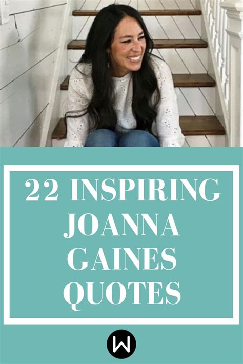 Your Life Wont Be A Fixer Upper When You Recite 22 Joanna Gaines