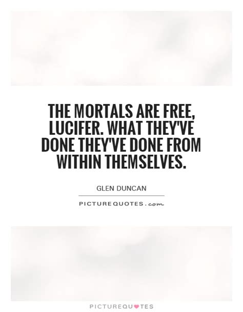 Lucifer Quotes Lucifer Sayings Lucifer Picture Quotes