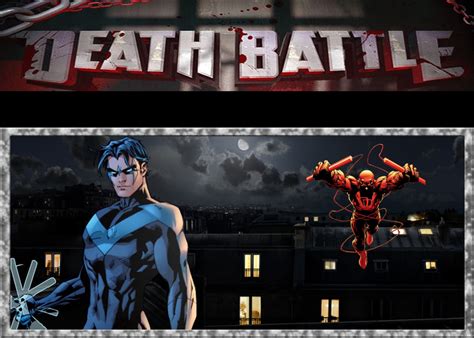 Nightwing knows much more martial arts than daredevil and has more tools. Death Battle: Nightwing vs. Daredevil by GokuvsSuperman117 ...