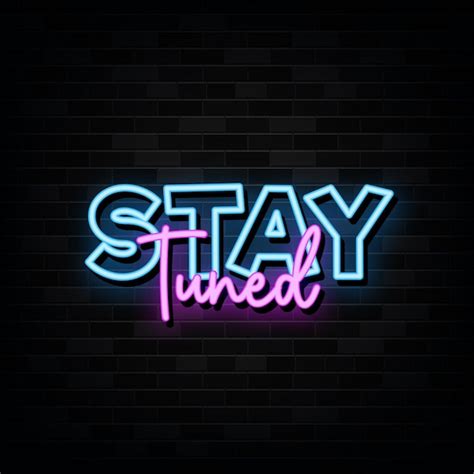 Premium Vector Stay Tuned Neon Signs Vector Design Template Neon Style