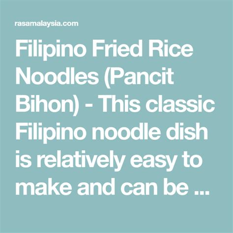 Filipino Fried Rice Noodles Pancit Bihon This Classic Filipino