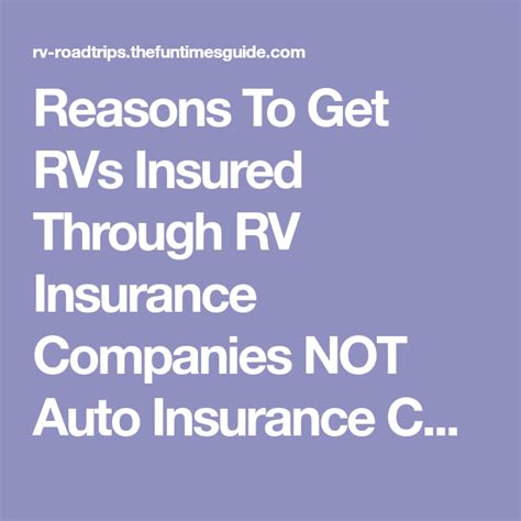 The following companies that insure rvs provide the type of coverage that will truly protect you when things go wrong. Reasons To Get RVs Insured Through RV Insurance Companies NOT Auto Insurance Companies | Rv ...