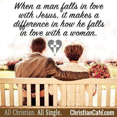 When A Man Falls In Love With Jesus It Makes A Difference In How He Falls In Love With A Woman