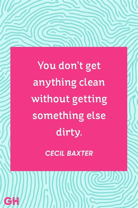15 Hilarious Cleaning Quotes That Sum Up Exactly How You Feel About