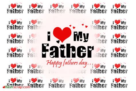 I Love My Father Happy Fathers Day Pictures Photos And