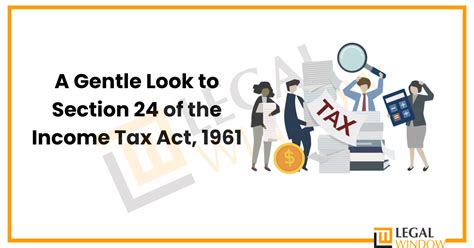 Section 24 Of The Income Tax Act Legal Window