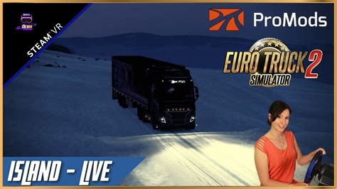 verloren im eis euro truck simulator 2 vr promods island ️️ ets2vr live youtube
