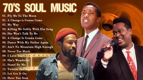 the 100 greatest soul songs of the 70 s best soul classic songs ever soul 70 s collection