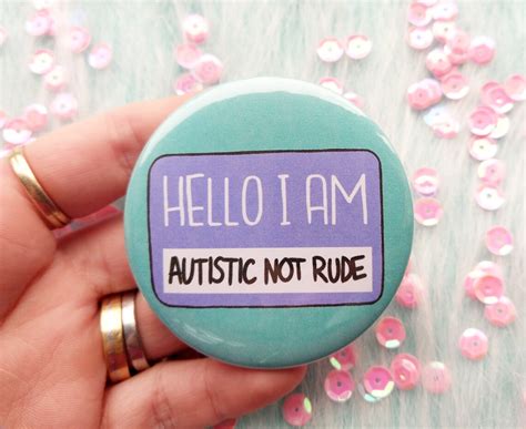 Hello I Am Autistic Not Rude Badge Autism Pins Etsy UK