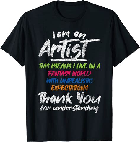 I Am An Artist T Shirt Uk Clothing