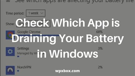 How To Check Which App Is Draining Your Battery In Windows
