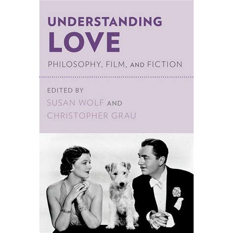 Understanding Love Philosophy Film And Fiction Paperback