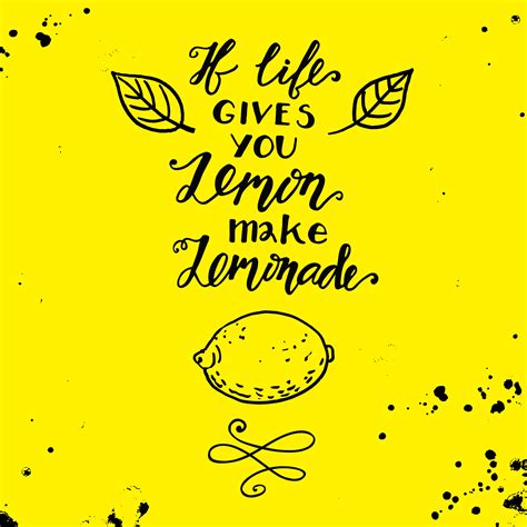 If Life Gives You Lemons Make A Lemonade Motivational Quote 342771 Vector Art At Vecteezy