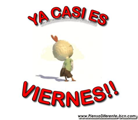 Piensa Diferente Ya Casi Es Viernes Casi Viernes Viernes Viernes Chistoso