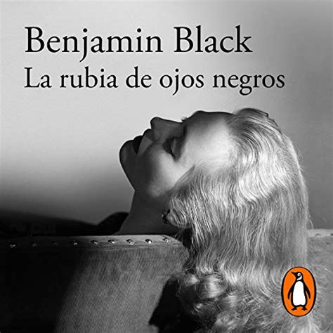 La Rubia De Ojos Negros [the Black Eyed Blonde] Audio Download Benjamin Black Víctor Velasco