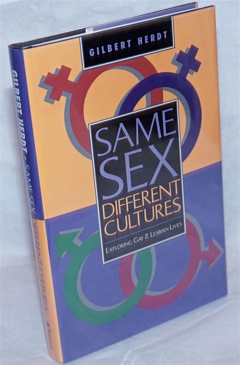 Same Sex Different Cultures Gays And Lesbians Across Cultures By Herdt Gilbert Hardcover