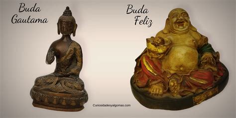 Diferencias Entre Buda Gautama Y El Buda Feliz Curiosidades Y Algo Mas