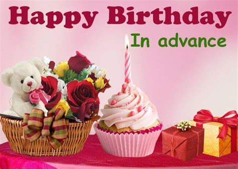 78 Happy Birthday In Advance Wishes Quotes Messages Cake Images