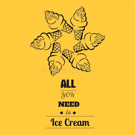 All You Need Is Ice Cream Quote Typographical Background Stock