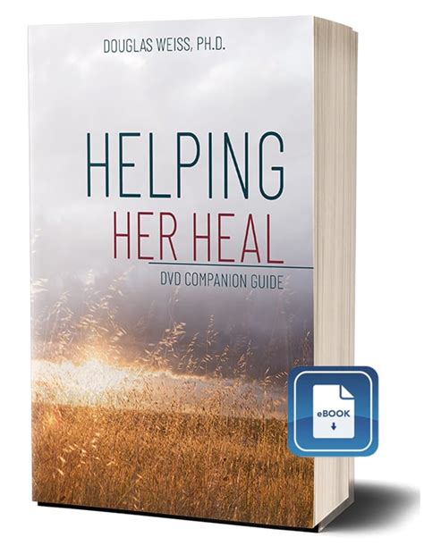 Helping Her Heal Dvd Companion Guide Ebook Heart To Heart Counseling Center