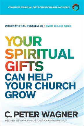 Identifies and discusses 27 spiritual gifts. Your Spiritual Gifts Can Help Your Church Grow, Repackaged ...