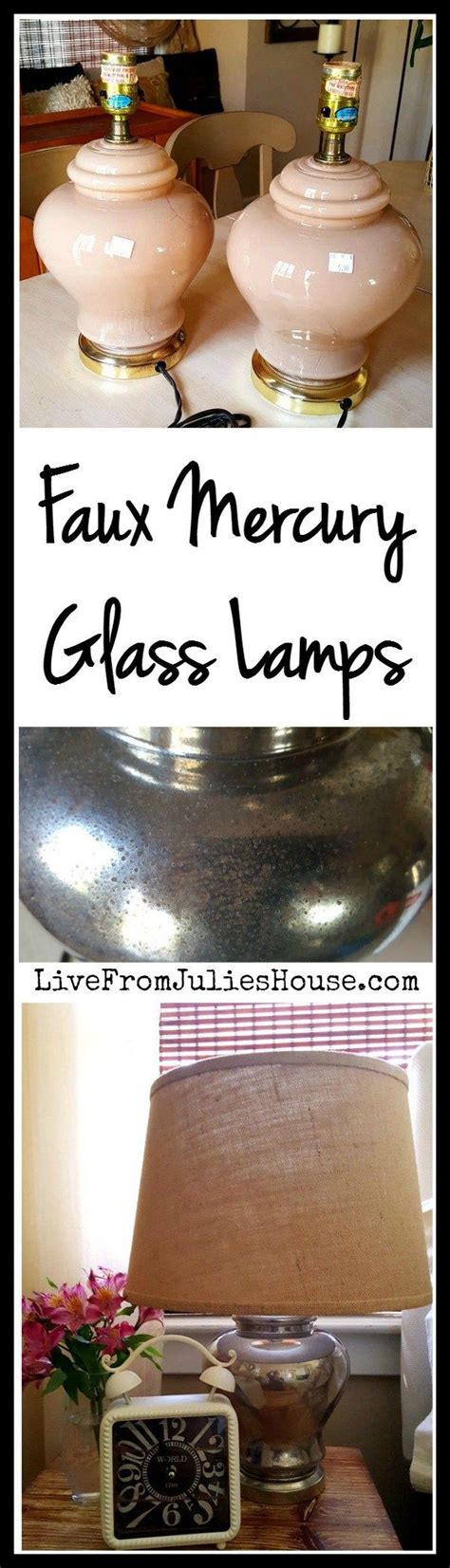 Thrift Store Decor Upcycle Challenge Faux Mercury Glass Lamps From Julie S House Mercury