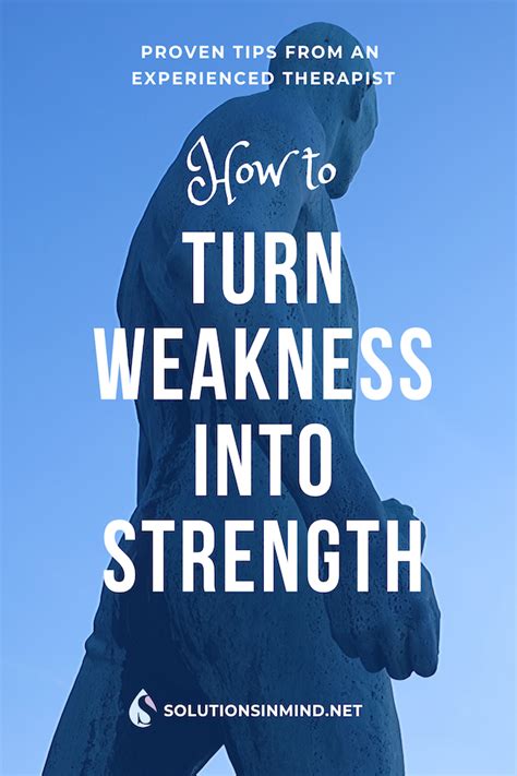 How To Turn Weakness Into Strength How To Become Confident