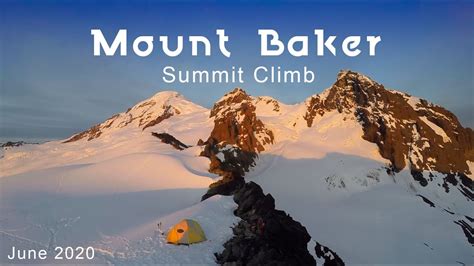 Mount Baker Summit Climb Washington State Youtube
