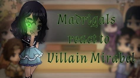 Madrigals React To Villain Mirabel Encanto YouTube