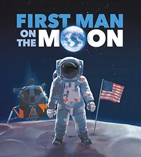 First Man On The Moon Man On The Moon Man Book Cover Design