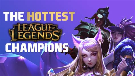Who Is The Hottest League Of Legends Champions Tier List Official