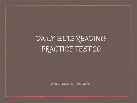 Improve Ielts Reading Skills With Ielts Reading Practice Test 20