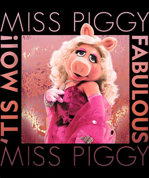 The Muppets Miss Piggy Tis Moi Fabulous Poster Painting By Graham