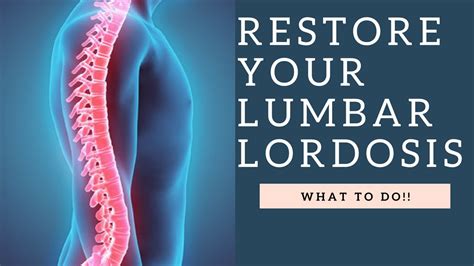 Restore Lumbar Lordosis And The Curvature Of The Spine With These