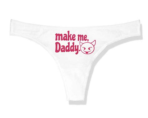 Make Me Daddy Thong Panties Brat Ddlg Clothing Sexy Slutty Etsy